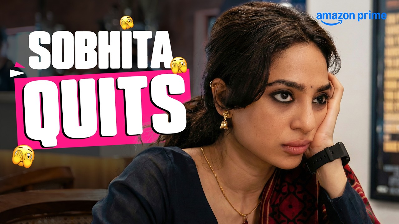 Sobhita Dulipala Finally QUITS 💅🏼 | Cheekatilo - Multi Audio | Prime Video India | New Movie