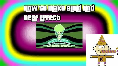 Blind And Deaf Effect Tutorial