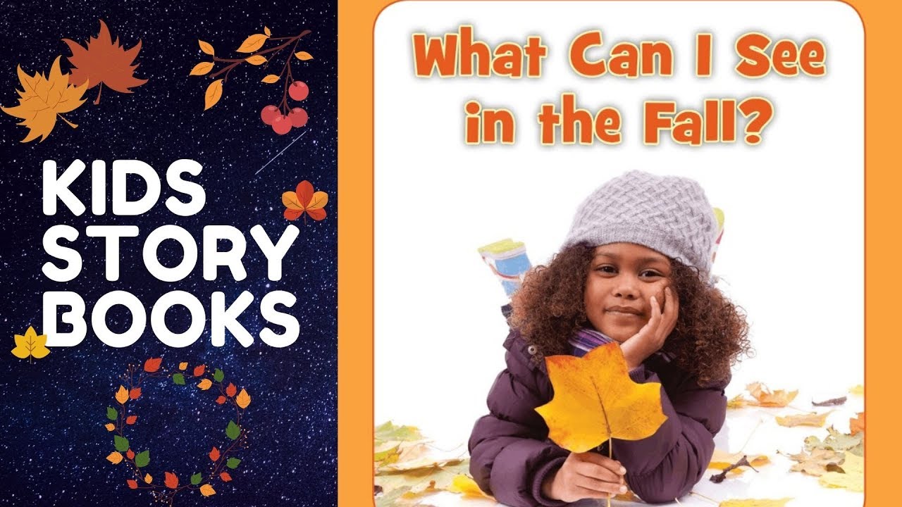 What Can I See In Fall Read Aloud Books For Children Kindergarten