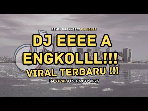 DJ HIDUP MU MARAH MARAH MULU BUANG BUANG WAKTU EEEE A ENGKOL VIRAL TIKTOK 2025 REMIX BREAKBEAT 