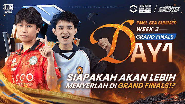 [BM] 2025 PMSL SEA GRAND FINAL DAY1 | Summer | SIAPAKAH AKAN LEBIH MENYERLAH DI GRAND FINALS!?