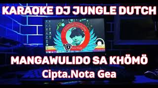 Download Lagu KARAOKE DJ NIAS MANGAWULIDO SA KHOMO MP3