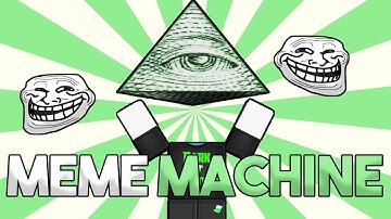 Roblox Script Showcase Episode#1798/Meme Machine