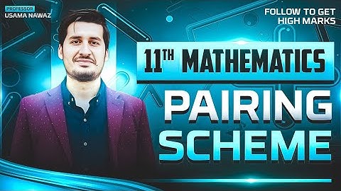 11th Class Math Pairing Scheme || 1st year math pairing scheme 2025 || ICS 11th Math pairing Scheme