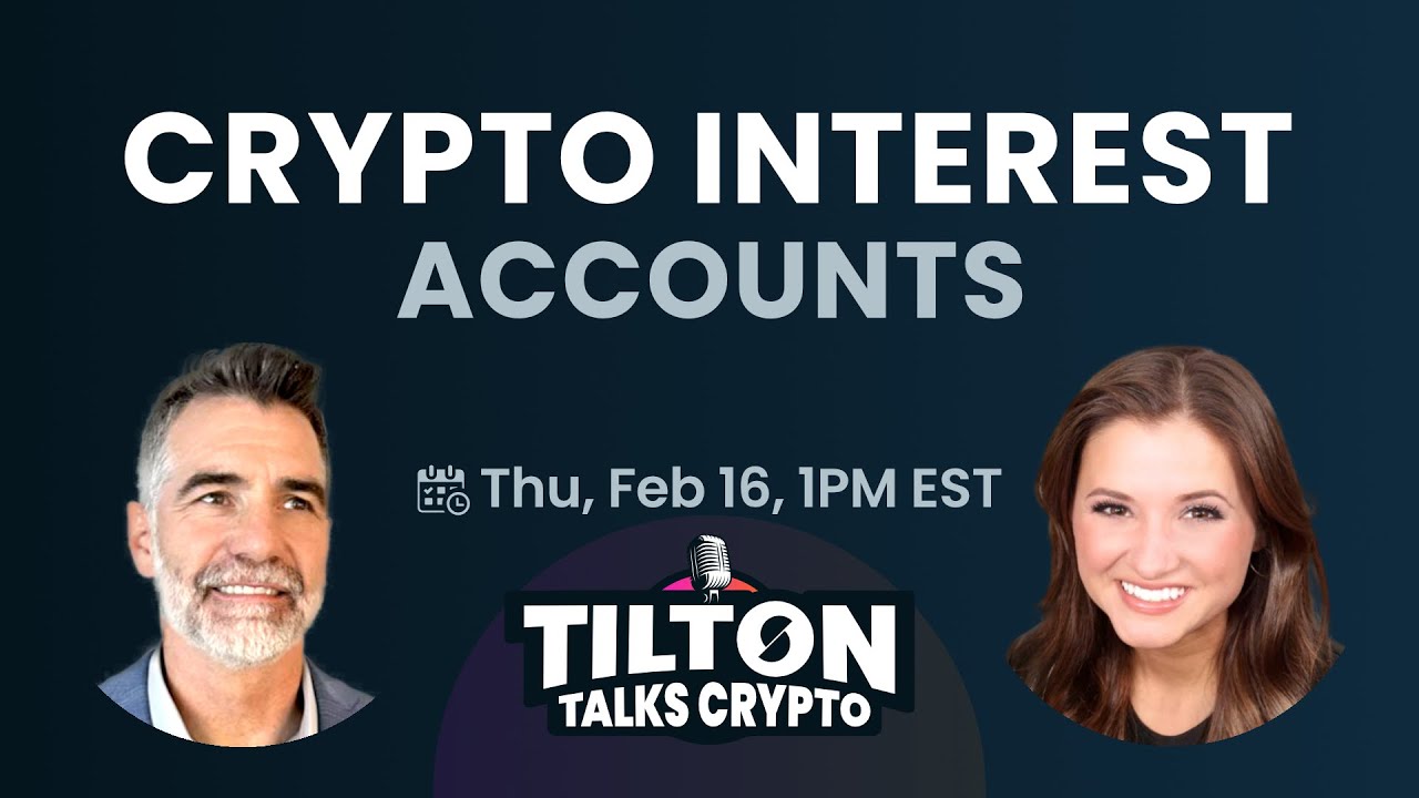 Crypto Interest Accounts & SMTF - Tilton Talks Crypto Ep19