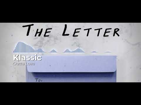 Klassic Outta Love Official Lyric Video Explicit 
