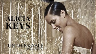 Alicia Keys - Un-thinkable (I'm Ready) [Lyrics]