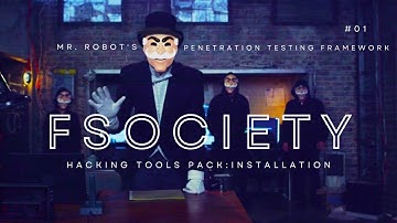 Fsociety Hacking Tools Pack Installation : Mr. Robot