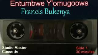 Entumbwe Y_omugoowa - Francis Bukenya(official music HQ #treanding #djmpendopro #mrmisicpromotions
