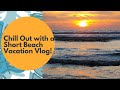 Enjoy a RELAXING Short Beach Vacation Vlog