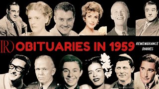Obituaries in 1959-Famous Celebrities/personalities we've Lost in 1959-Eps 01-Remembrance Diaries