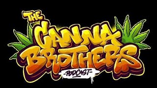 Canna Brothers Podcast I w/ guest @hawaii_grows _cannabis_llc I Episode 16