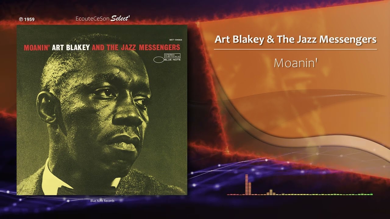 Art Blakey & The Jazz Messengers - Moanin' |[ Hard Bop