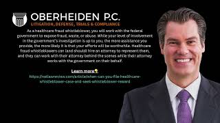 Healthcare Whistleblower Case Guide | Oberheiden P.C. &amp; NatLaw Review Insights