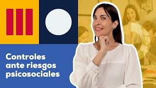 Controles ante riesgos psicosociales | Microguía