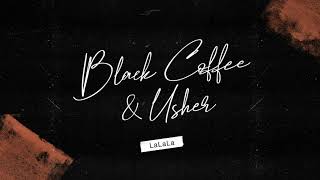 Black Coffee & Usher - LaLaLa