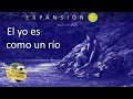 El yo es como un río