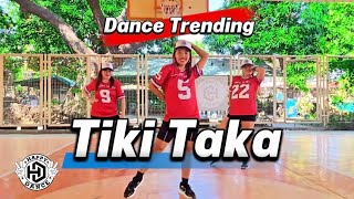 TIKI TAKA Dance Trending