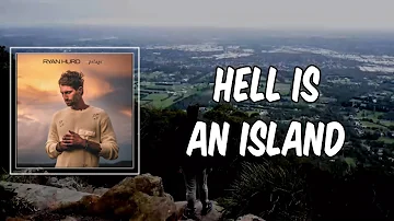 Lyric: Ryan Hurd - Hell Is an Island