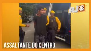 AGENTES PRENDEM ASSALTANTE NO CENTRO DO RIO | FORÇA MUNICIPAL EM AÇÃO