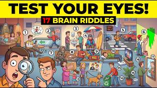 Test Your Eyes: 17 Quick Riddles to Prove Your IQ
