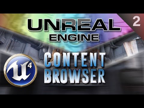 Видео: [Урок 2] Unreal Engine 4 Знакомство | Content Browser (подробно) Unreal Engine 4