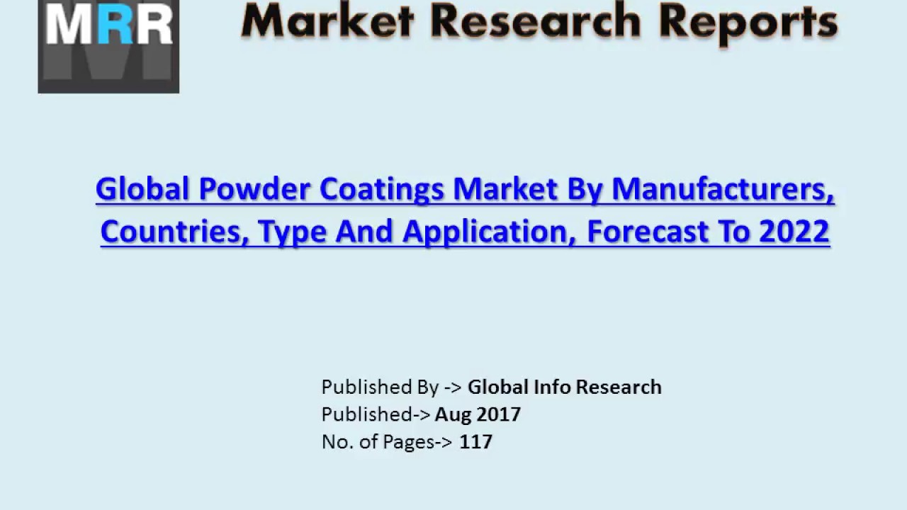 Powder Coatings Market Size, Share, Trends, Industry Analysis & Forecasts in 2017