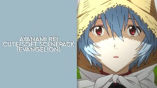 ayanami rei cute/soft scenepack