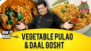 How To Make Vegetable Pulao & Daal Gosht | Mirch Masala With Chef Gulzar | GTV Foods