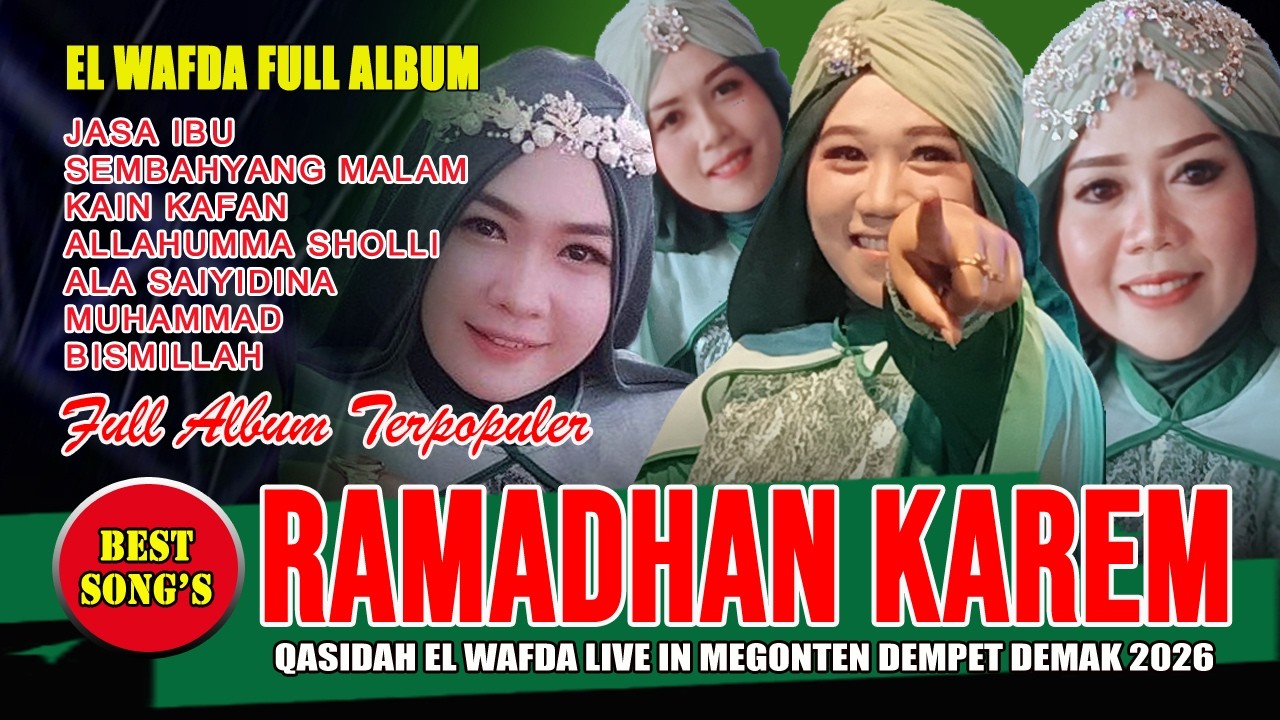 RAMADHAN KAREEM 1447 HIJRIYAH - QASIDAH EL WAFDA LIVE IN MEGONTEN DEMPET DEMAK 2026