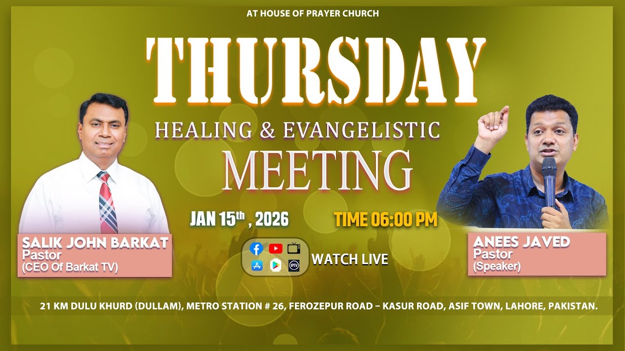 🔴🅻🅸🆅🅴 𝐓𝐡𝐮𝐫𝐬𝐝𝐚𝐲 𝐄𝐯𝐚𝐧𝐠𝐞𝐥𝐢𝐬𝐭𝐢𝐜 𝐚𝐧𝐝 𝐇𝐞𝐚𝐥𝐢𝐧𝐠 𝐌𝐞𝐞𝐭𝐢𝐧𝐠 | 𝐁𝐚𝐫𝐤𝐚𝐭 𝐓𝐕 𝐏𝐚𝐤𝐢𝐬𝐭𝐚𝐧 || 15 𝐉𝐚𝐧𝐮𝐚𝐫𝐲 𝟐𝟎𝟐𝟓