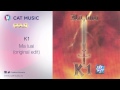 K1 - Ma luai (original edit)