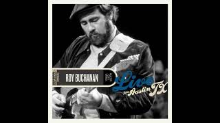 Roy Buchanan ⭐Live From Austin, TX⭐Soul Dressing Live⭐Favorite💛((*2012*))