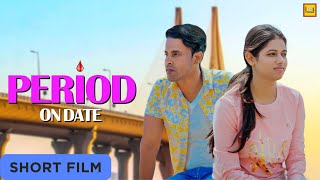 Period On Date | पीरियड ऑन डेट | Ruhaan Rajput & Shweta Yadav | Hindi Short Film @IECLSTUDIOS