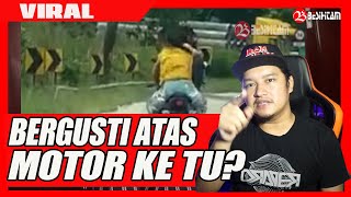🔴DRAMA SEDIH SEPASANG KEKASIH DI ATAS MOTOR