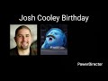 Josh Cooley Birthday