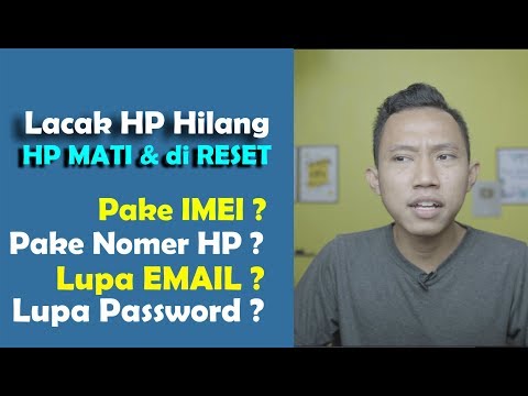 ❌❌ Lacak HP Hilang Pake IMEI ❓❗ Dalam Keadaan Mati ~ di Curi / Maling Lupa Email & Password Cara