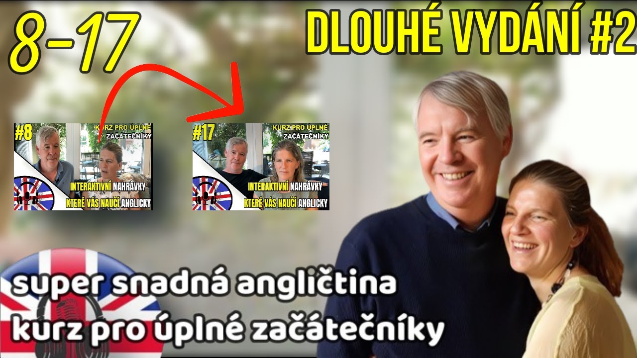 Interaktivní kurz angličtiny pro úplné začátečníky #2 dlouhé vydání   (lekci 8-17 ) 53 min
