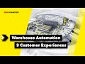 Warehouse Automation for Small &amp; Medium Enterprises - 3 customers share their experiences