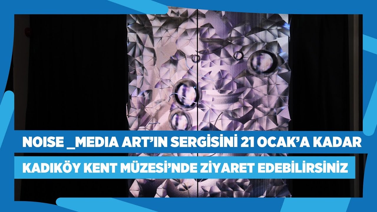 Teknoloji ve sanatı bir araya getiren sergi için sanatseverleri Kadıköy ...