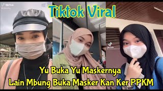 Yu Buka Yu Maskernya Lain Mbung Buka Masker Kan Ker PPKM || Versi Cewek Hijab (Yang Lagi Viral)