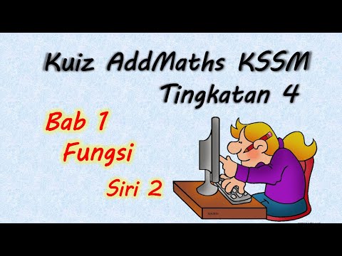 Kuiz Matematik Tambahan Kssm Tingkatan 4 Fungsi Siri 2 Youtube