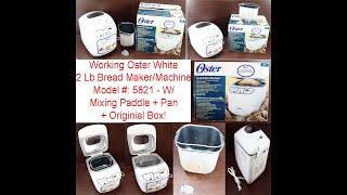 Oster 2 LB Deluxe Bread & Dough Maker/Machine Model #: 5821 W/Paddle Pan Box Oster 2 LB Deluxe Bread & Dough Maker/Machine Model #: 5821 W/Paddle Pan Box