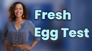 How Can You Tell if an Egg Is Fresh Without Cracking It