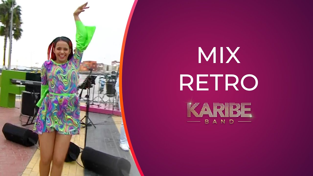 Karibe Band - Mix Retro - Domingos de Fiesta 2022