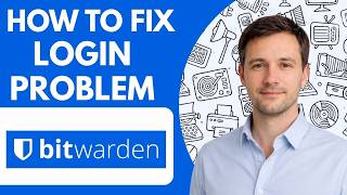 how to fix bitwarden login problem full guide 2026
