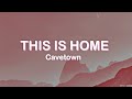 This Is Home Cavetown Lyrics I Will Fly Us Out Of Here