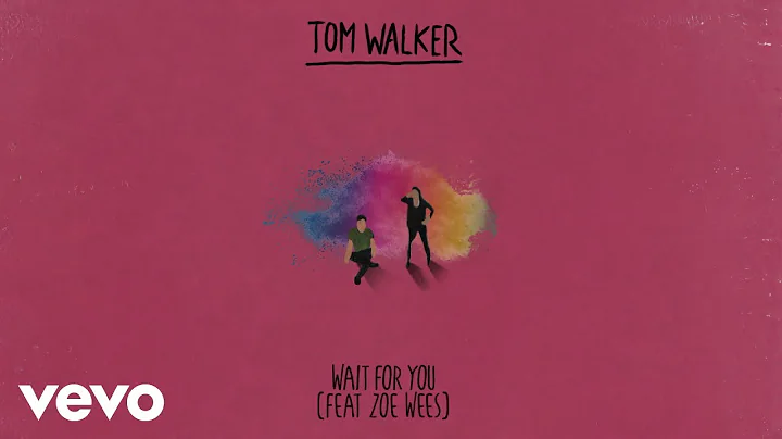 Tom Walker, Zoe Wees - Wait for You (Audio)
