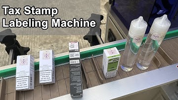 Tax Stamp Labeling Machine For E liquid Bottle