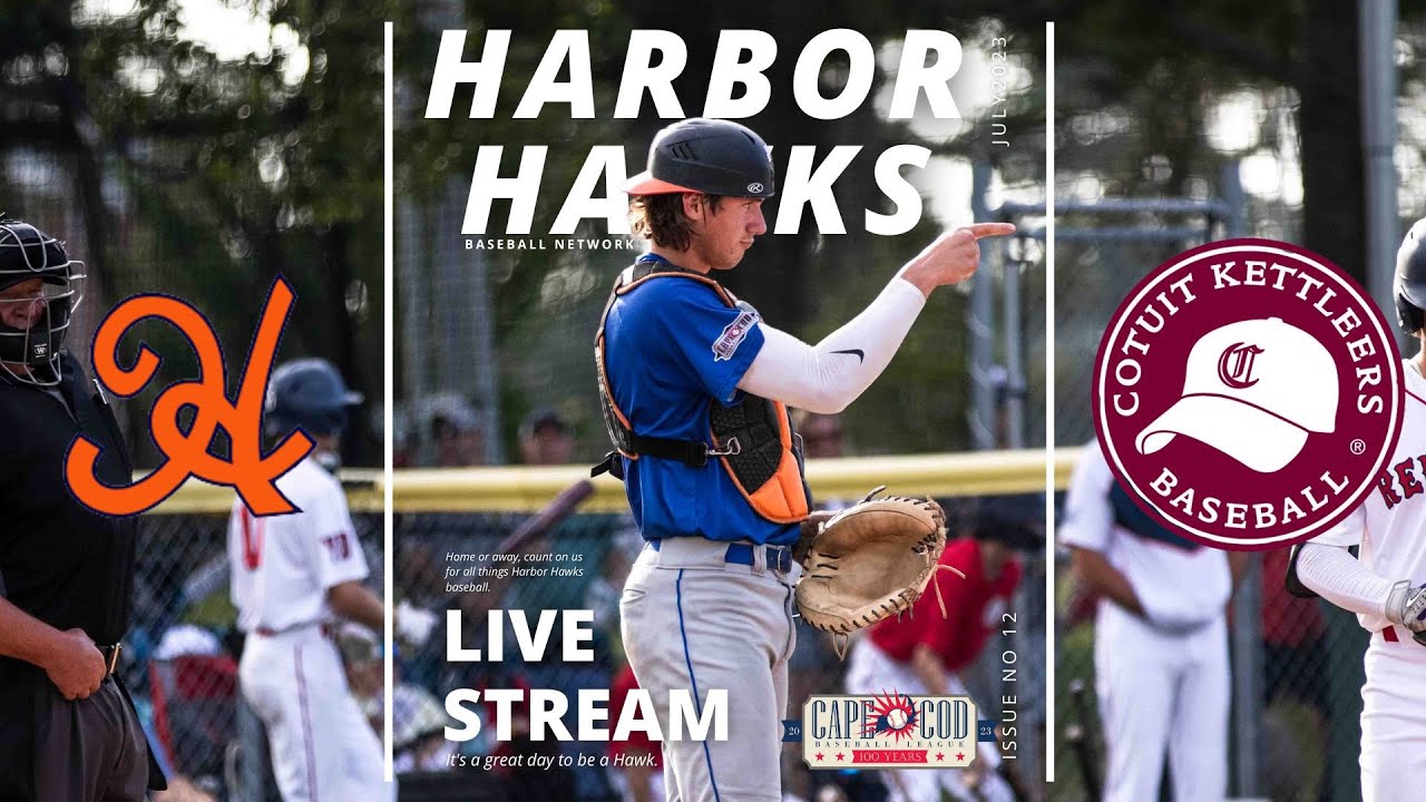 LIVE CAPE COD BASEBALL Hyannis Harbor Hawks Cotuit Kettleers